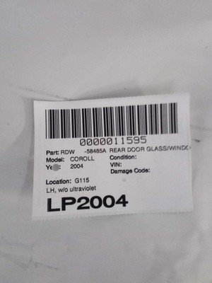 2003-2008 TOYOTA COROLLA Rear Door Glass Window Left Driver without UltraViolet - Image 3